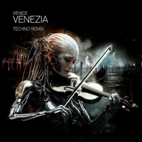 VENICE - VENEZIA (TECHNO MIX)